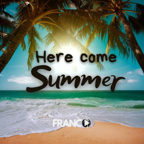 Here Come Summer