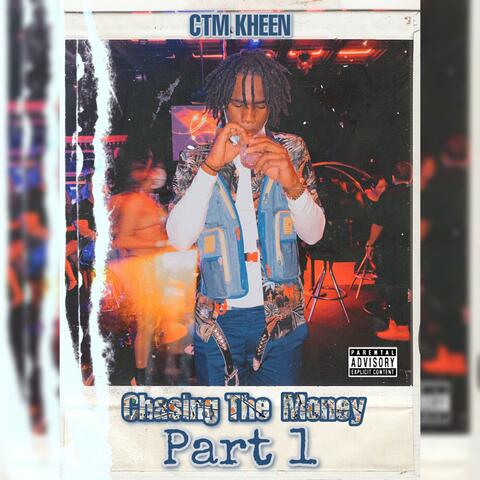 Chasing the Money, Pt. 1