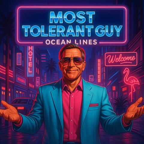 Most Tolerant Guy