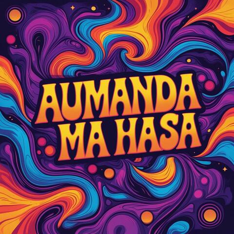 Aumanda Ma Hasa