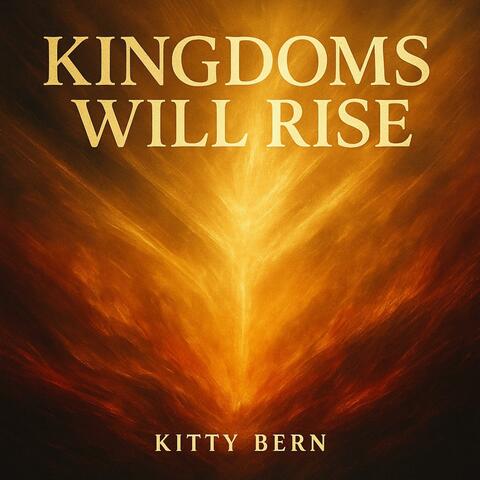 Kingdoms Will Rise
