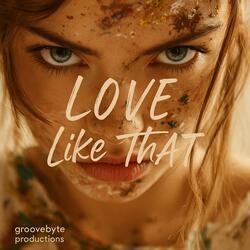 Love Like That
