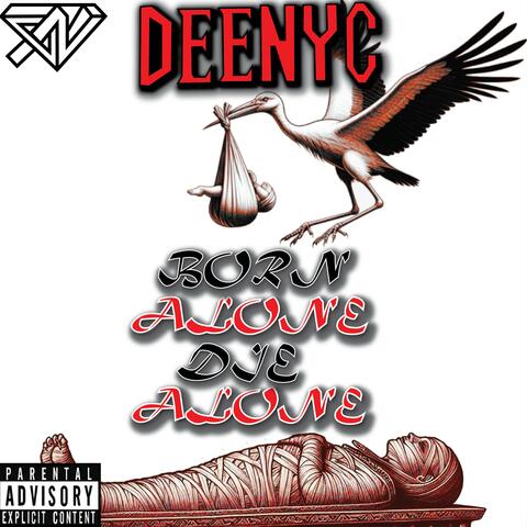 Born Alone Die Alone