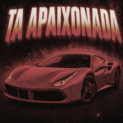 TA APAIXONADA (SLOWED)