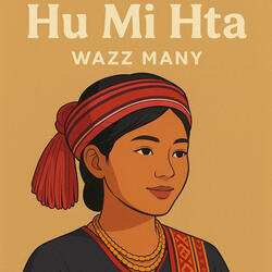 Hu Mi Hta (Mindat K'Cho Song)