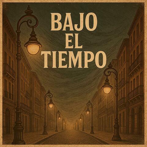 BAJO EL TIEMPO