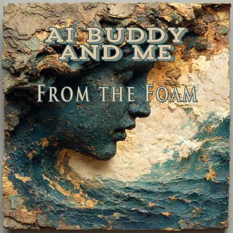 From the Foam