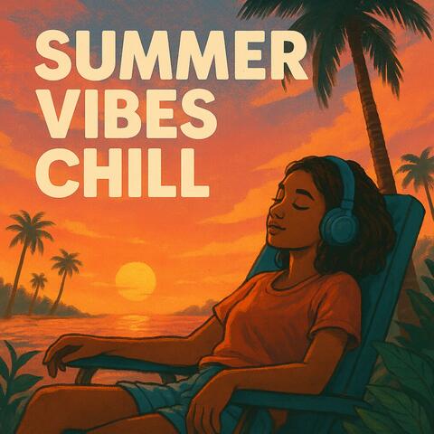 SUMMER VIBES CHILL