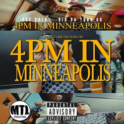 4PM In Minneapolis (feat. Rio Da Yung OG)