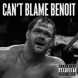 can't blame benoit