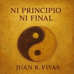 NI PRINCIPIO NI FINAL