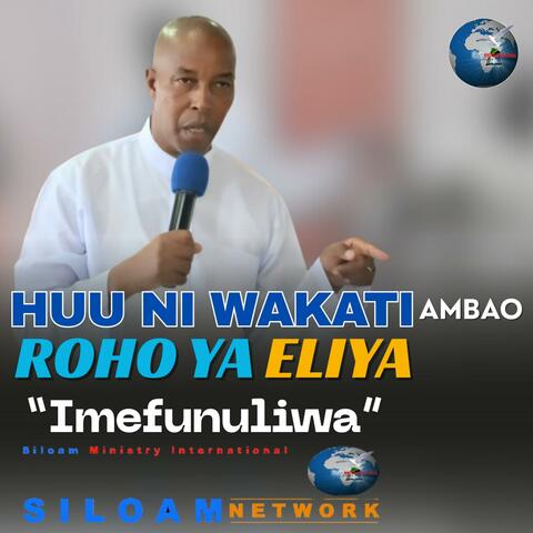 HUU NI WAKATI AMBAO ROHO YA ELIYA IMEFUNULIWA