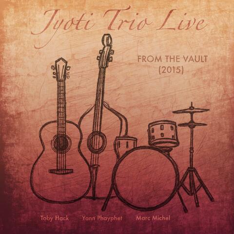Jyoti Trio Live From The Vault (2015)