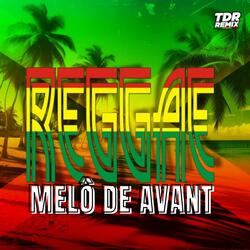 MELO DE AVANT (REGGAE VERSION)