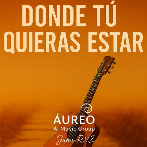 DONDE TÚ QUIERAS ESTAR