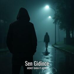 Sen Gidince (feat. Asya)