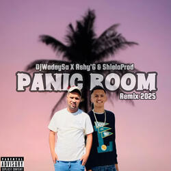 Panic Room (DjWadeySa X Ashy'G & ShielaProd. Remix)