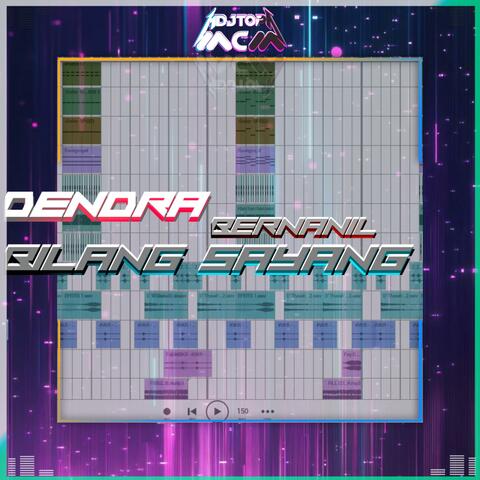 DENDRA​ x BERNANIL​ x BILANG​ SAYANG​