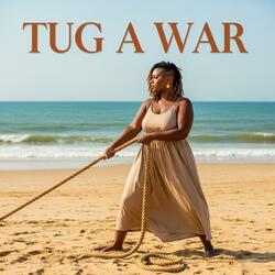 Tug A War