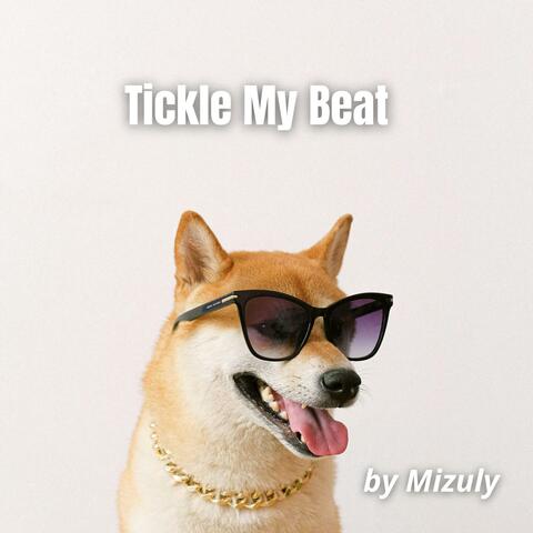 Tickle My Beat