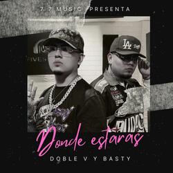Donde estaras DOBLE-V & BASTY