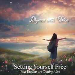 Your Dreams are Coming Alive