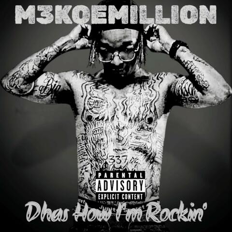 Dhas how Im Rockin'