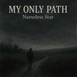 MY ONLY PATH