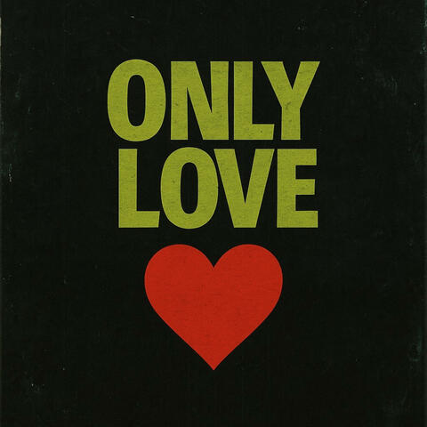 Only Love