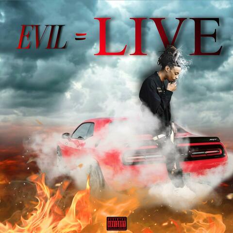 Evil = Live