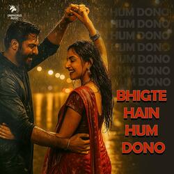 Bhigte Hain Hum Dono (feat. Rinan)