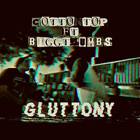 GLUTTONY (feat. BiggThumbs)