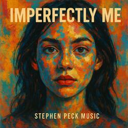 Imperfectly Me