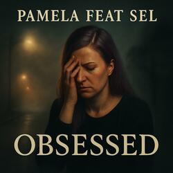 Obsessed (feat. Sel)