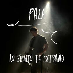 Lo Siento Te Extraño