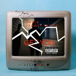 GET YOU (feat. PROJECT NATIVE)
