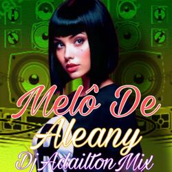 Melô De Aleany Versão Reggae