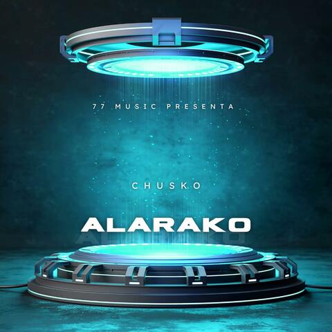 ALARAKO / CHUSKO