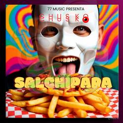 SALCHIPAPA /CHUSKO