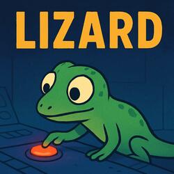 Lizard Lizard Lizard
