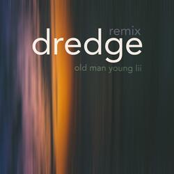 dredge (remix)