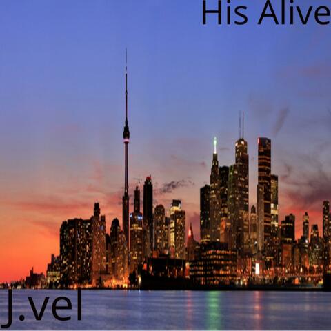 His Alive
