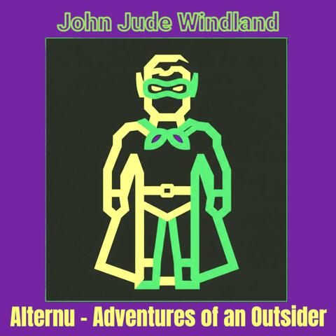 Alternu, Adventures of an Outsider