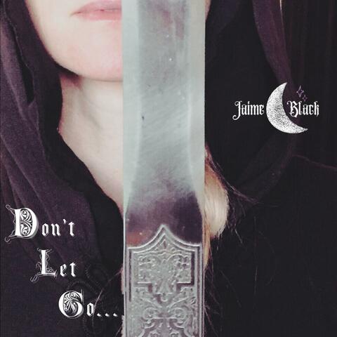 Don't Let Go