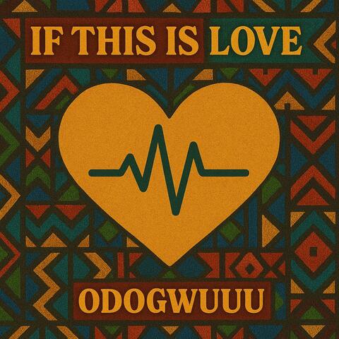 If this is love