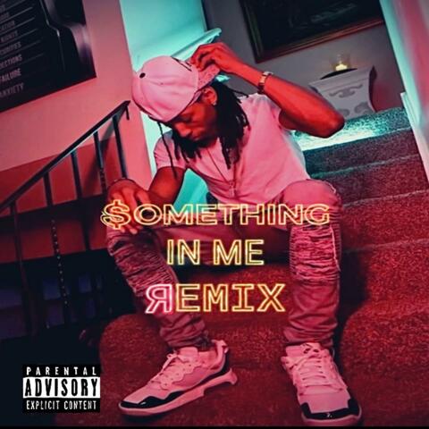 Something In Me (Remix)
