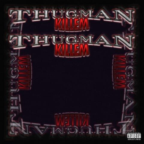 THUGMAN KILLEM