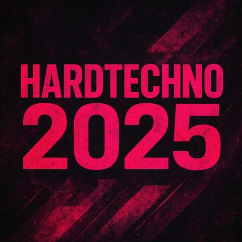 Hardtechno 2025