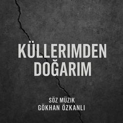 Küllerimden Doğarım