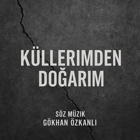 Küllerimden Doğarım